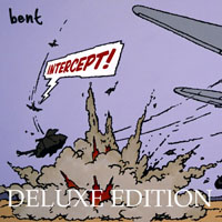Bent - Intercept!, Deluxe Edition (CD 1)