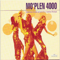 Mo'plen (CD series) - Mo'plen 4000: Glamorous Boogie Grooves For A Fashion Lifestyle