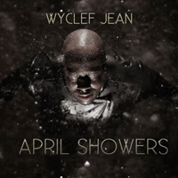 Wyclef Jean - April Showers (CD 2)