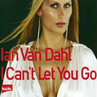 Ian van Dahl - I Can't Let You Go (Single)