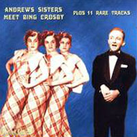 Bing Crosby - Andrews Sisters meet Bing Crosby 