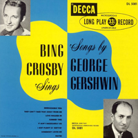 Bing Crosby - Sings Songs by George Gershwin (Expanded Edition)