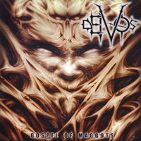 Deivos - Gospel Of Maggots