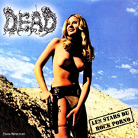Dead (DEU) - Les Stars Du Rock Porno