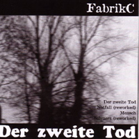 FabrikC - Der Zweite Tod