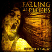 Falling To Pieces - Memoria In Aeterna