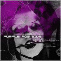 Purple Fog Side - Disintegration