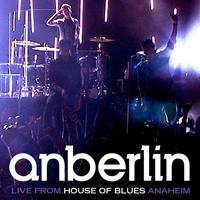 Anberlin - Live from House of Blues Anaheim