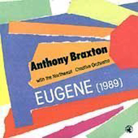 Anthony Braxton Quartet - Eugene (1989)