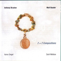 Anthony Braxton Quartet - Anthony Braxton, Matt Bauder  - 2+2 Compositions