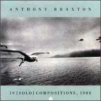Anthony Braxton Quartet - 19 [Solo] Compositions, 1988