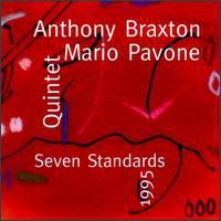 Anthony Braxton Quartet - Seven Standards 1995 (feat. The Mario Pavone Quintet)