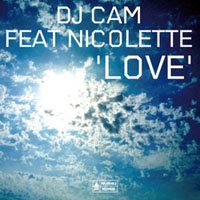 DJ Cam - DJ Cam Feat Nicolette - Love