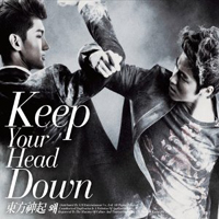 Tohoshinki - Keep Your Head Down (Limited Edition)