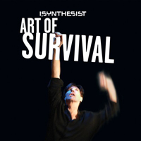 I, Synthesist - Art Of Survival