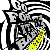 B'z - Go For It, Baby