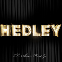 Hedley - The Show Must Go