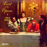 Howard Leslie - Liszt: Complete Piano Works Vol. 50 - Liszt At The Opera V (CD 1)