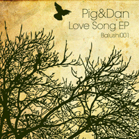 Pig & Dan - Love Song