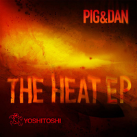 Pig & Dan - The Heat