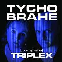 Tycho Brahe (AUS) - Triplex (Complete)
