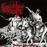 Crucifixion Wounds - Bastard Son of God (EP)
