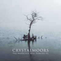 CrystalMoors - The Mountain Will Forgive Us (CD 2)