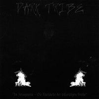 Dark Tribe - In Jeraspunta / Die Rockkehr Der Tollwetigen Bestie