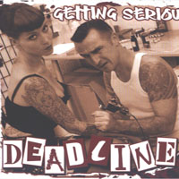 Deadline (GBR) - Getting Serious