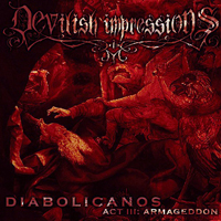 Devilish Impressions - Diabolicanos - Act III: Armageddon