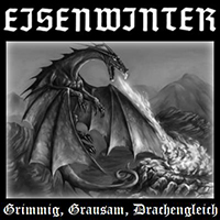 Eisenwinter - Grimmig, Grausam, Drachengleich