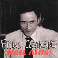Ethnic Cleansing - Hail Aids