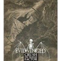 Evilwinged - Crush The Human Factor (Reissue 2012)