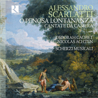 Alessandro Scarlatti - Alessandro Scarlatti - O penosa lontananza. Cantate da camera
