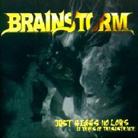 Brainstorm (DEU) - Just Highs No Lows: 12 Years Of Persistence (CD 1)