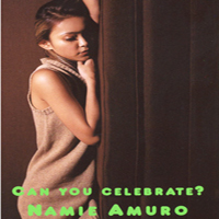Namie Amuro - Can You Celebrate?