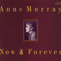 Anne Murray - Now & Forever (CD 1)