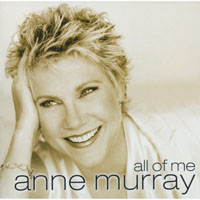 Anne Murray - All Of Me (CD 1)