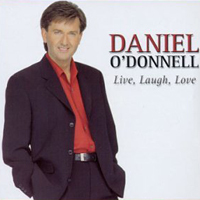 Daniel O'Donnell - Live, Laugh, Love