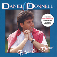 Daniel O'Donnell - Follow Your Dream