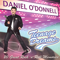 Daniel O'Donnell - Teenage Dreams
