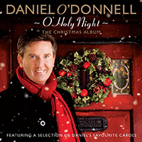 Daniel O'Donnell - O' Holy Night - the Christmas Album