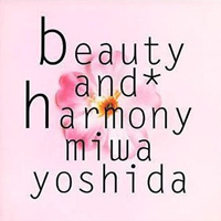 Dreams Come True - Yoshida Miwa - Beauty & Harmony