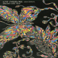 Dreams Come True - Love Overflows (Asian Edition)
