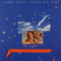 John Foxx - Stars On Fire (12