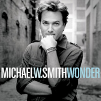 Michael W. Smith - Wonder