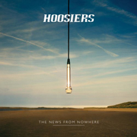 The Hoosiers - The News From Nowhere