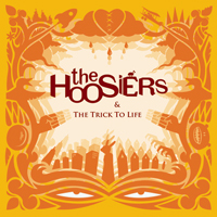 The Hoosiers - The Trick To Life (Ep)