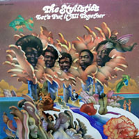Stylistics - Let's Put it All Together