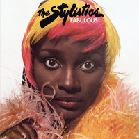 Stylistics - Fabulous (Expanded Edition 2017)